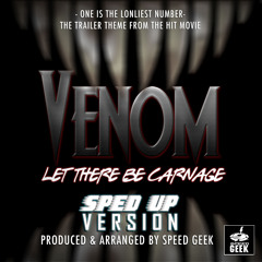 One Is The Loneliest Number (From "Venom: Let There Be Carnage") (Sped-Up Version)