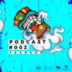 Frankho Podcast #002