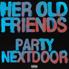 Her Old Friends Remix