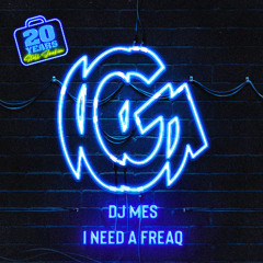 DJ Mes - I Need a Freaq