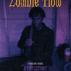 AyooFleeTony - Zombie Flow [Official Audio]