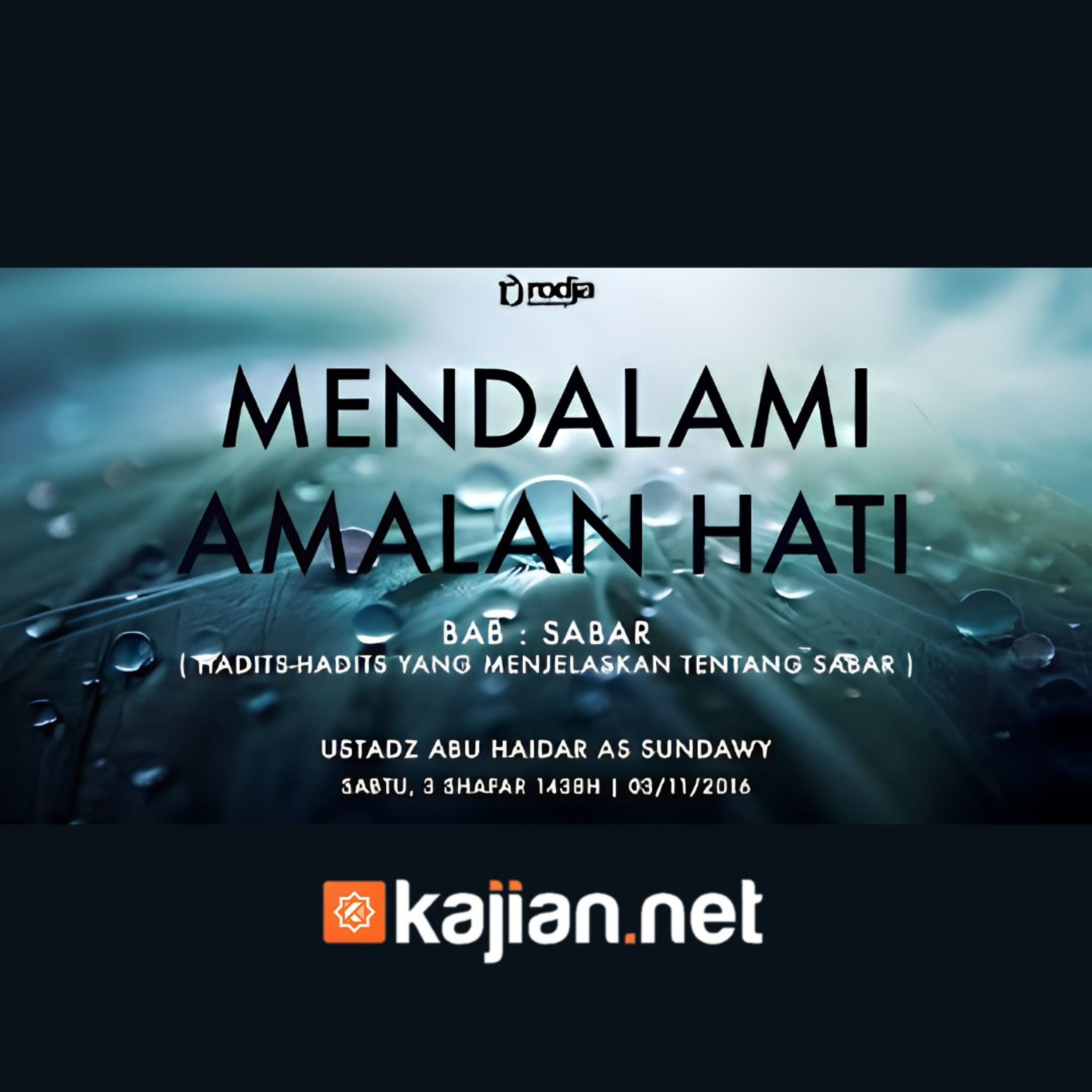 Bab Sabar: Hadits-Hadits Tentang Kesabaran (Mendalami Amalan Hati) - Ustadz Abu Haidar As-Sundawy حفظه الله episode artwork