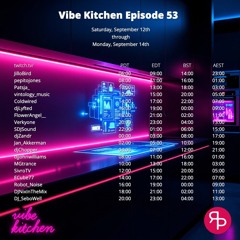 Live @ Twitch.tv/SivroTV - 09/13/2026 [Vibe Kitchen - Episode 53]