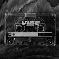 MANSA - Vibe