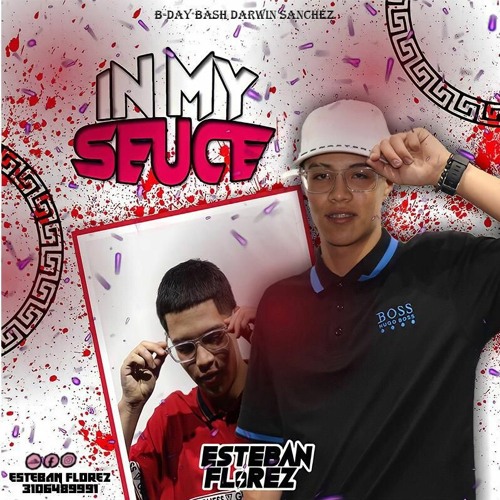 IN MY SAUCE🍓 | MIXED BY ESTEBAN FLOREZDJ (BDAY BASH DARWIN SANCHEZ