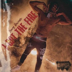 I got the fire