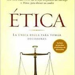 [ACCESS] EPUB 🗸 Etica: La Unica Regla para Tomar Decisiones (Spanish Edition) by Joh