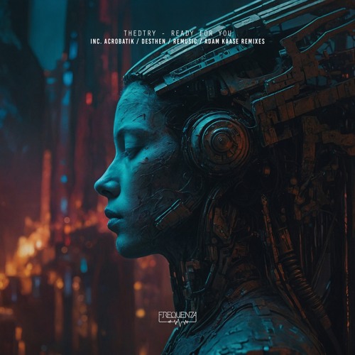 Thedtry, Acrobatik - Ready for You (Acrobatik Remix)