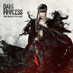 Dark Princess – Fight With Myself