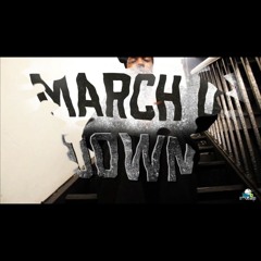 Cliff4rd - March U Down (Music Vid In Desc)