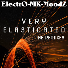 ElectrO-NIK-MoodZ - Very Elasticated (Artie H Remix)