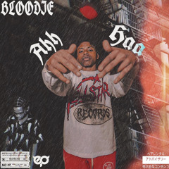 Bloodie - Ahh Haa