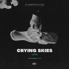 Crying Skies @ Disorder #116 - Latvia