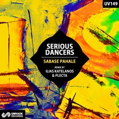 Serious Dancers - Sabase Pahale (Ilias Katelanos & Plecta Remix) [Univack]