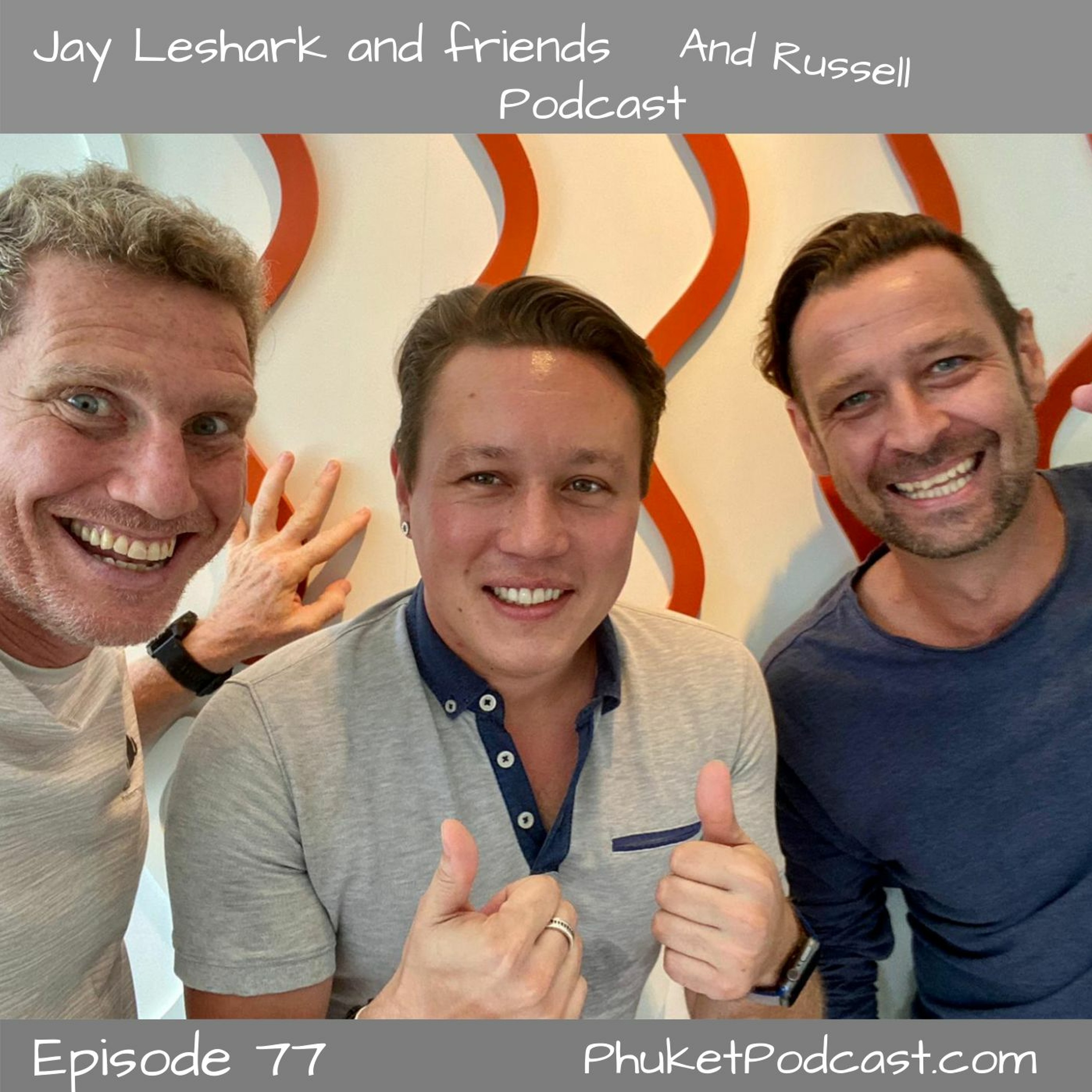 Jay leshark and friends, and Russell Podcast