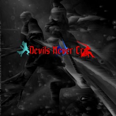 The Devils Never Cries - A Legacies Of Sparda Collection