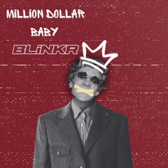 Million Dollar Baby-BLiNKR