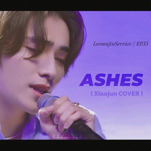Stream Xiaojun COVER - Ashes (Celine Dion) by nenett✨ | Listen online for  free on SoundCloud