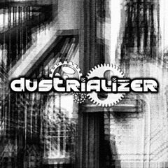 DUSTRIALIZER / TOXIC SICKNESS RESIDENCY SHOW / OCTOBER / 2022