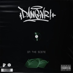 DANGVR! - ON THE SCENE [DIRECT DL]