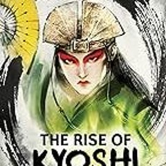 Get FREE B.o.o.k Avatar, The Last Airbender: The Rise of Kyoshi (Chronicles of the Avatar Book 1)