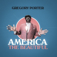 Gregory Porter - America The Beautiful (cover)