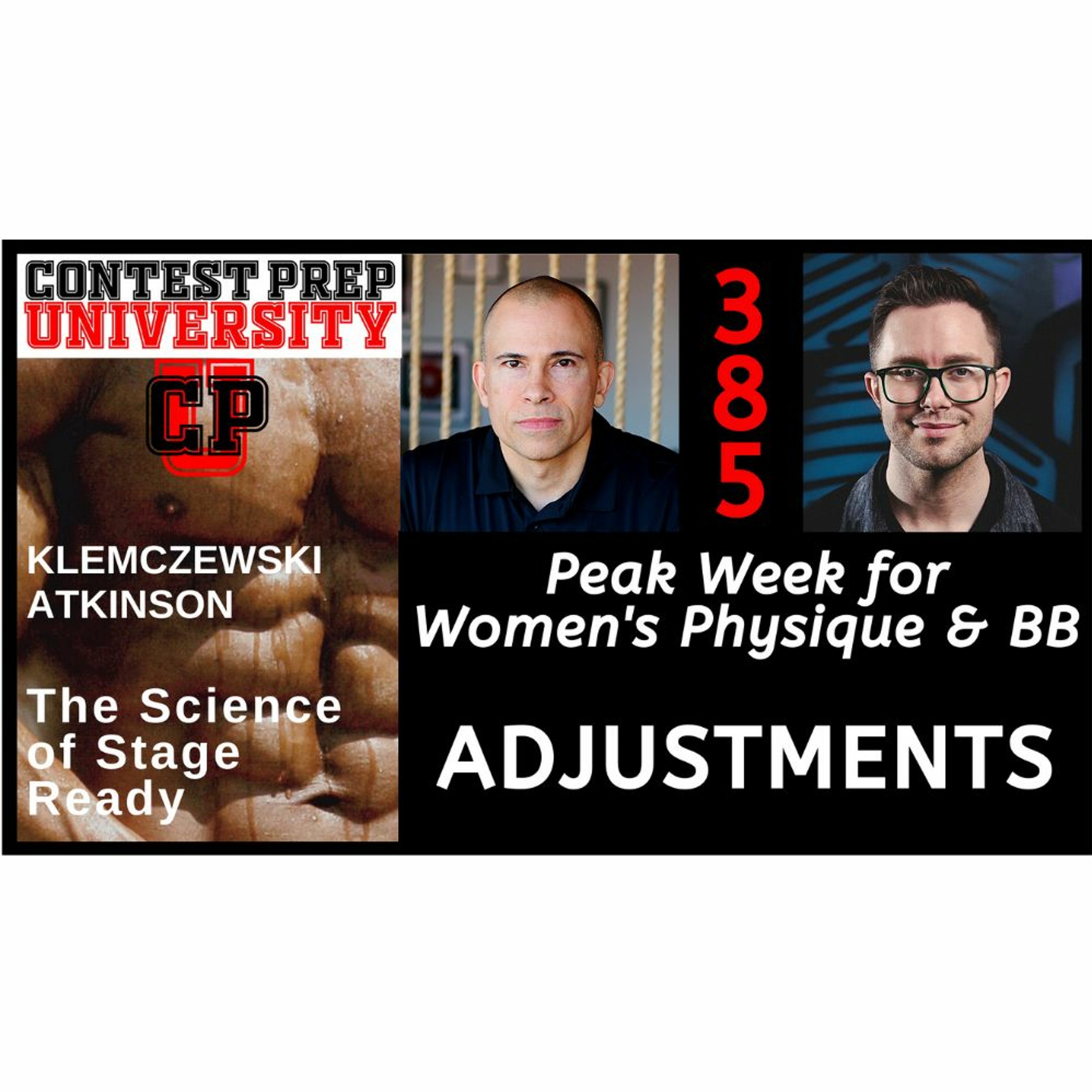 PEAK WEEK FOR WOMEN'S PHYSIQUE & BB:  ADJUSTMENTS - CONTEST PREP UNIVERSITY #385 episode artwork