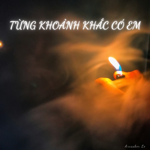 Từng Khoảnh Khắc Có Em