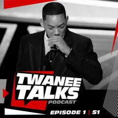 Twanee Talks: Episode 1 | S1 - "Will Power"