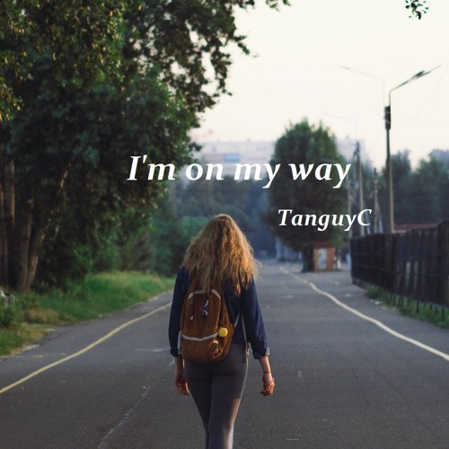 I'm On My Way