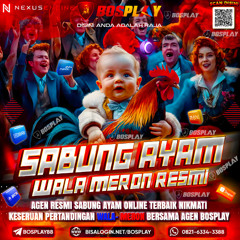 DAFTAR BOSPLAY AGEN SABUNG AYAM WALA-MERON RESMI AMAN & TERPERCAYA