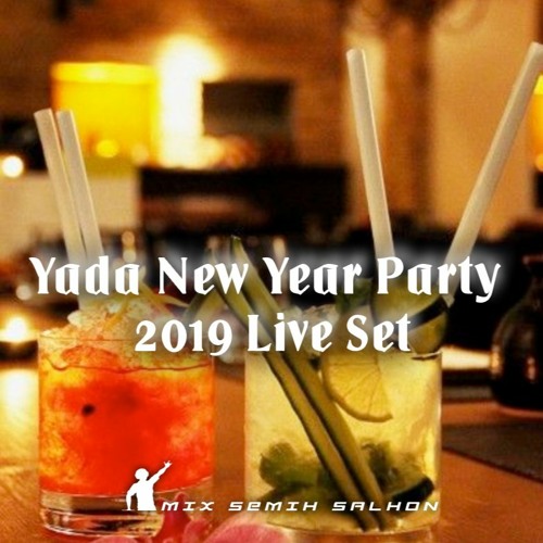 Yada New Year Party 2019 Live Set