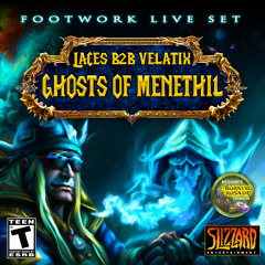Laces B2B Velatix - Ghosts of Menethil