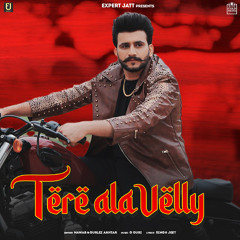 Tere Ala Velly (feat. Gurlez Akhtar)