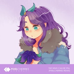 Stardew Valley - "The Wind Can Be Still" (PixelCherries Remix)