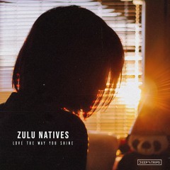 Zulu Natives - Oh What A Life (Original Mix)