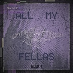Frizk - ALL MY FELLAS (BOOM remix) [FREE DL] (350 FOLLOWERS)