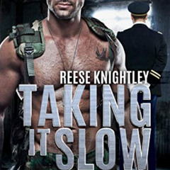 [FREE] PDF 📁 Taking It Slow (Code Of Honor Book 4) by  Reese Knightley EBOOK EPUB KI