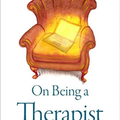 Read PDF 📝 On Being a Therapist by  Jeffrey A. Kottler [EPUB KINDLE PDF EBOOK]