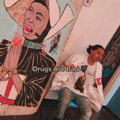 Drugs Are Bad 🦇 Prod.Itzfobby