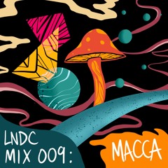 LNDC Mix 009: Macca (Music Sphere)