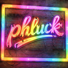 Phluck