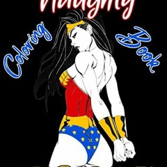 READ EPUB 💌 Naughty Coloring Book for Adults: A NSFW Adult Coloring Book of Sexy Wom
