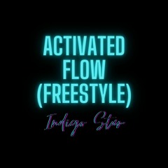 Activated Flow