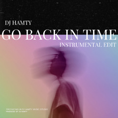 Go Back in Time (Instrumental Edit)