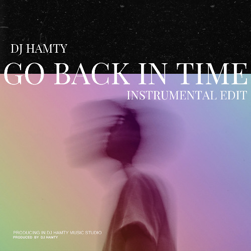 Go Back in Time (Instrumental Edit)