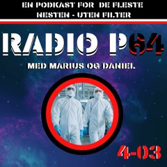 Radio P64 S4 EP3 - COVID-19 - SOVE I NATUREN OG "Gatas Parlament" Influencer style