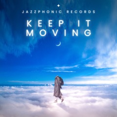 Keep it moving