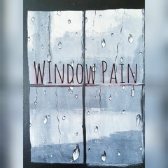 Window Pain Feat.RYZAMI (Prod.Isak C)