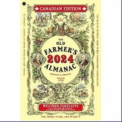 ??pdf^^ ✨ The Old Farmer's Almanac 2024 Canadian Edition     Mass Market Paperback – August 29, 20